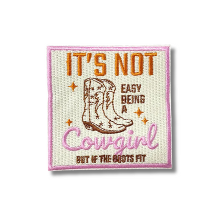 Being a Cowgirl Embroidered Iron On Patch