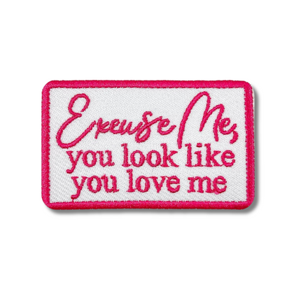 Excuse Me Embroidered Iron On Patch