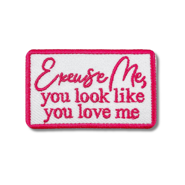 Excuse Me Embroidered Iron On Patch